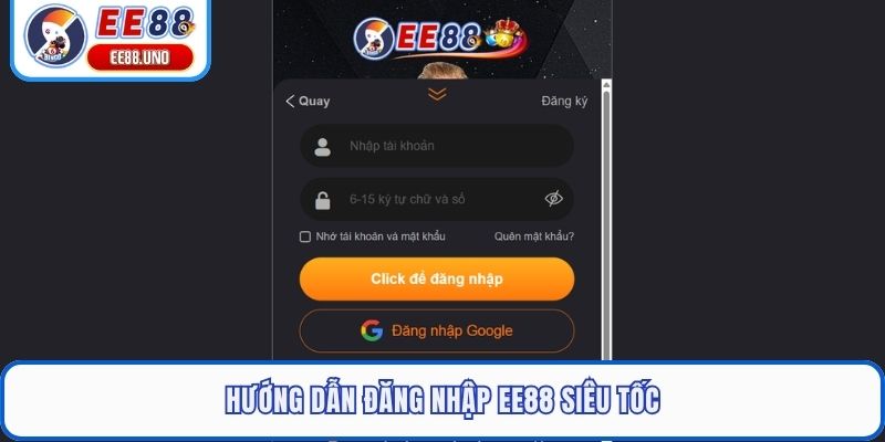 Hướng dẫn đăng nhập EE88 siêu tốc