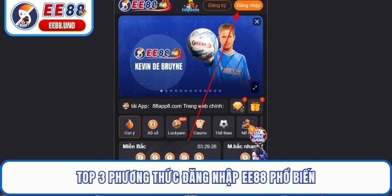 Top 3 phương thức đăng nhập EE88 phổ biến